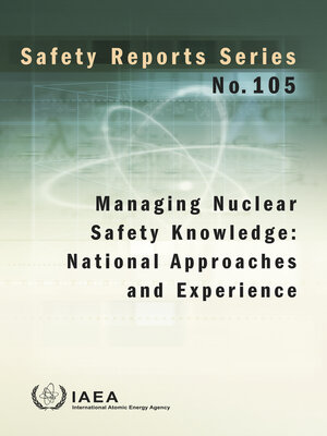 cover image of Managing Nuclear Safety Knowledge